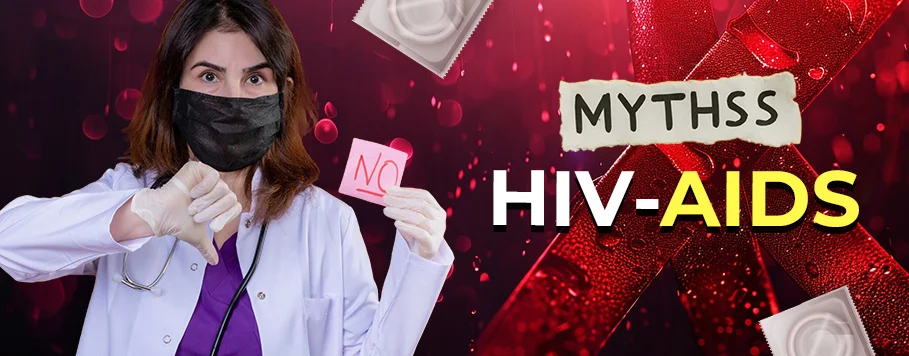 Debunking HIV AIDS myths education and awareness India